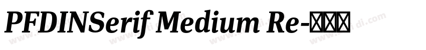 PFDINSerif Medium Re字体转换
